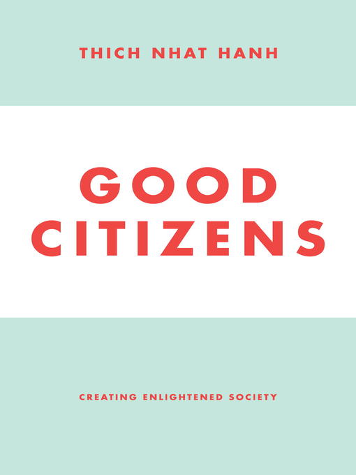 Title details for Good Citizens by Thich Nhat Hanh - Wait list